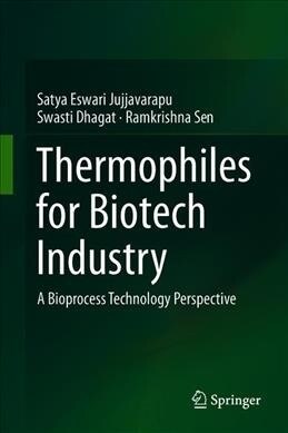 Thermophiles for Biotech Industry: A Bioprocess Technology Perspective (Hardcover, 2019)