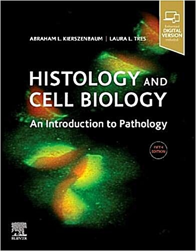 Histology and Cell Biology: An Introduction to Pathology (Paperback, 5)