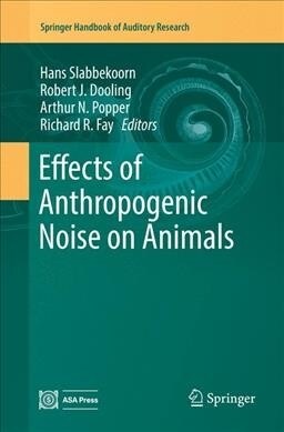 Effects of Anthropogenic Noise on Animals (Paperback)