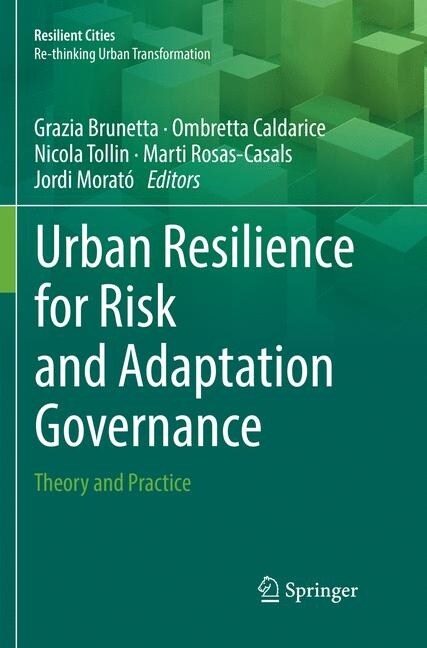 Urban Resilience for Risk and Adaptation Governance: Theory and Practice (Paperback, Softcover Repri)