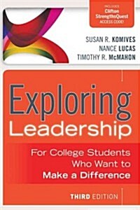 Exploring Leadership with Access Code: For College Students Who Want to Make a Difference (Paperback, 3)