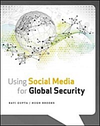 Using Social Media for Global Security (Paperback)