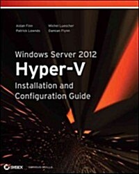 Windows Server 2012 Hyper-V Installation and Configuration Guide (Paperback)