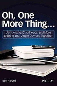 iConnected: Use AirPlay, iCloud, Apps, and More to Bring Your Apple Devices Together (Paperback)