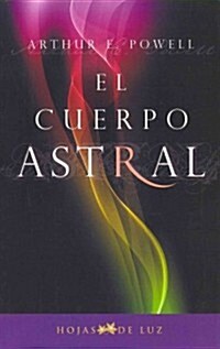 Cuerpo Astral, El (Paperback)