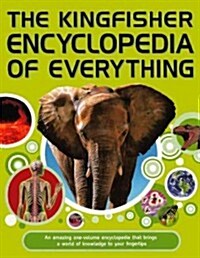 The Kingfisher Encyclopedia of Everything (Prebound)