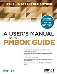 A Users Manual to the PMBOK Guide (Paperback, 5, Updated)