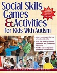 Social Skills Games & Activities for Kids with Autism (Paperback)