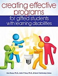 Creating Effective Programs for Gifted Students With Learning Disabilities (Paperback)