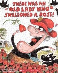 There Was an Old Lady Who Swallowed a Rose! (Prebound, Turtleback Scho)