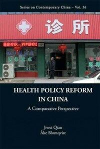 Health policy reform in China : a comparative perspective