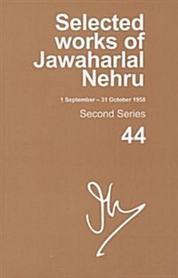 Selected Works of Jawaharlal Nehru (1 September-31 October 1958): Second Series, Vol. 44 (Hardcover)