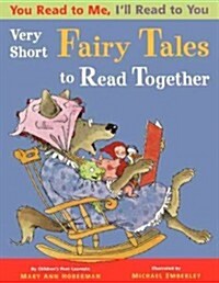 Very Short Fairy Tales to Read Together (Prebound)