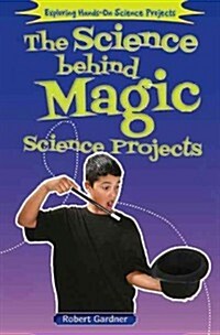 [중고] The Science Behind Magic Science Projects (Library Binding)