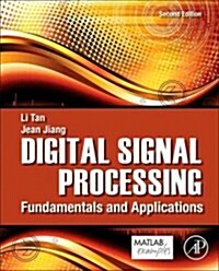 Digital Signal Processing: Fundamentals and Applications (Hardcover, 2, Revised)