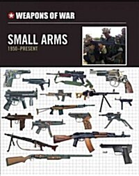 Small Arms 1950-Present (Hardcover)