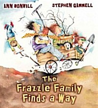 The Frazzle Family Finds a Way (Hardcover)