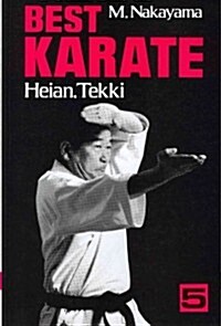 Best Karate, Volume 5: Heian, Tekki (Paperback)