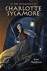 The Incredible Charlotte Sycamore (Hardcover)
