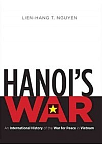 Hanois War: An International History of the War for Peace in Vietnam (Audio CD)