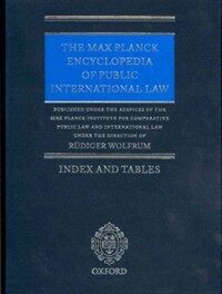 The Max Planck encyclopedia of public international law : index and tables