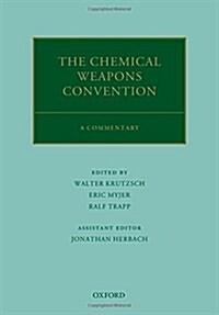 The Chemical Weapons Convention : A Commentary (Hardcover)