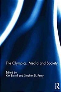 The Olympics, Media and Society (Hardcover, New)