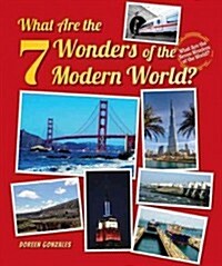 What Are the 7 Wonders of the Modern World? (Library Binding)