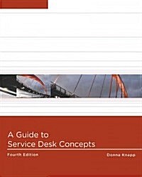 A Guide to Service Desk Concepts (Paperback, 4)