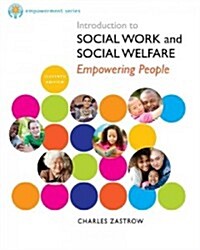 Introduction to Social Work and Social Welfare: Empowering People (Hardcover, 11)