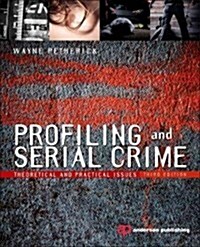 Profiling and Serial Crime (Paperback, 3rd)