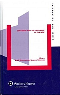 Copyright and the Challenge of the New (Hardcover)