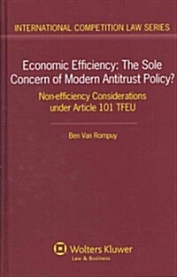 Economic Efficiency: Non-Efficiency Considerations Under Article 101 Tfeu (Hardcover)