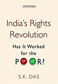 Indias Rights Revolution: Has It Worked for the Poor? (Hardcover)