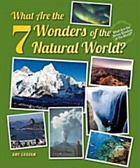 What Are the 7 Wonders of the Natural World? (Library Binding)