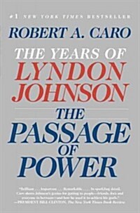 The Passage of Power: The Years of Lyndon Johnson (Paperback)
