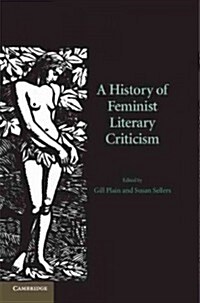 A History of Feminist Literary Criticism (Paperback)