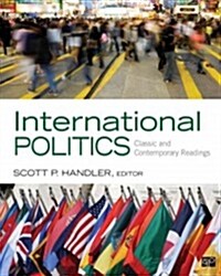 International Politics: Classic and Contemporary Readings (Paperback)