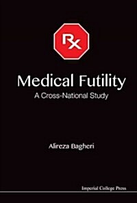 Medical Futility: A Cross-national Study (Hardcover)