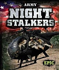 Army Night Stalkers (Library Binding)