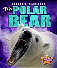 The Polar Bear (Library Binding)