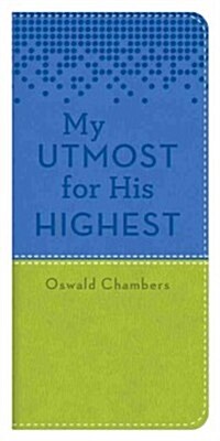 My Utmost for His Highest Blue/Green (Paperback)