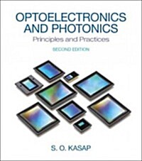 Optoelectronics and Photonics: Principles and Practices (Hardcover, 2)