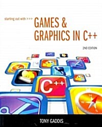 Starting Out with Games & Graphics in C++ [With DVD ROM] (Hardcover, 2)