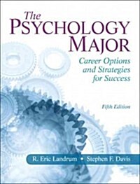 The Psychology Major: Career Options and Strategies for Success (Paperback, 5, Revised)