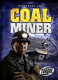 Coal Miner (Library Binding)