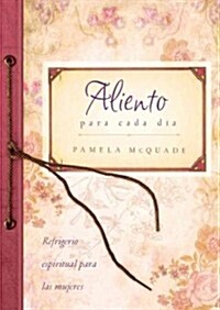 Aliento para Cada Dia / Everyday Encouragement (Paperback, Translation, Reprint)