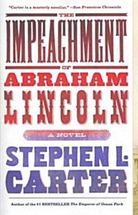 The Impeachment of Abraham Lincoln (Paperback, Reprint)