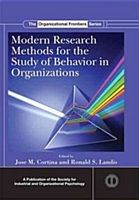 Modern Research Methods for the Study of Behavior in Organizations (Hardcover, New)