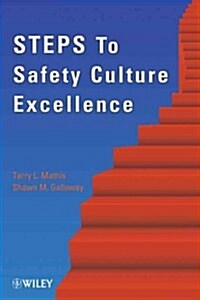 Steps to Safety Culture Excellence (Hardcover)